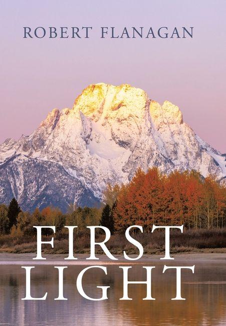 Knjiga First Light Robert Flanagan