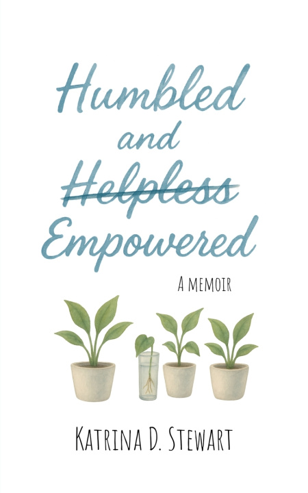Kniha Humbled and Empowered Katrina D. Stewart