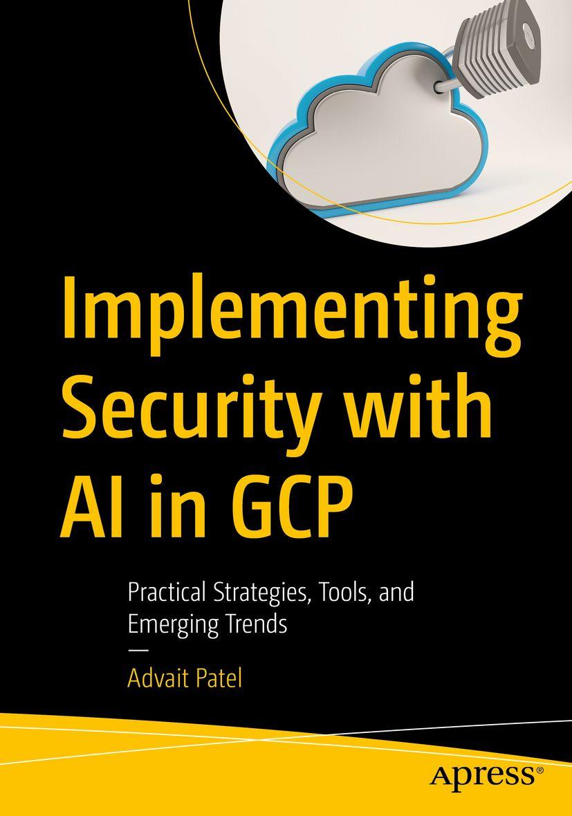 Kniha Implementing Security with AI in GCP Advait Patel