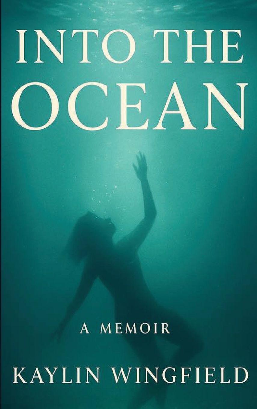 Kniha Into The Ocean Kaylin Wingfield