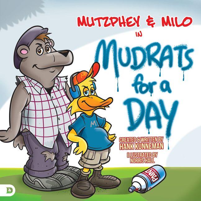 Kniha Mutzphey & Milo in Mudrats for a Day Norris Hall