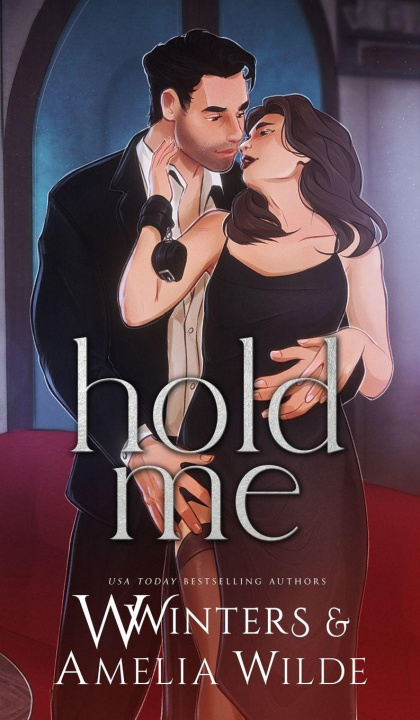 Knjiga Hold Me Amelia Wilde