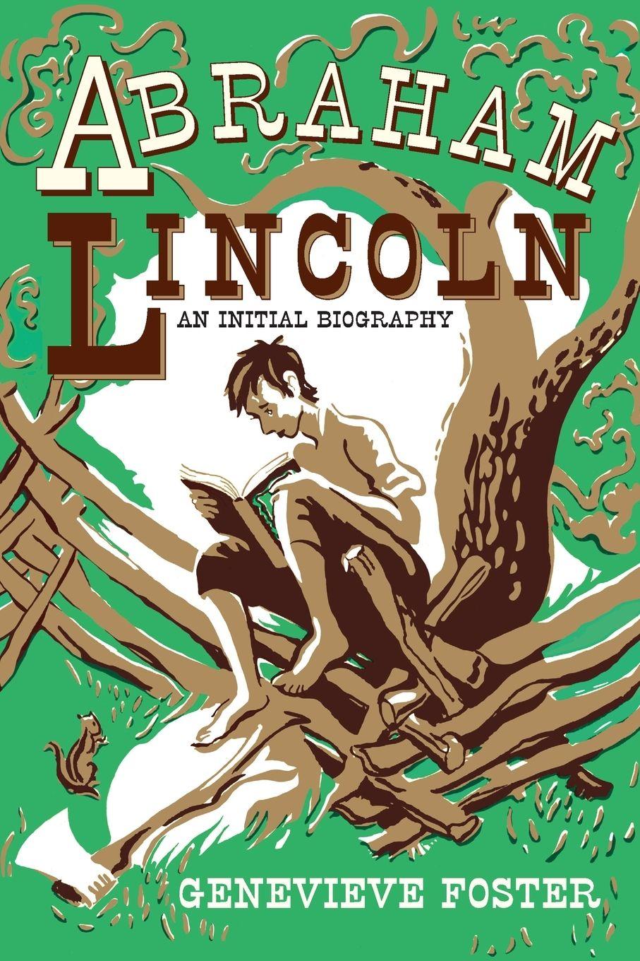 Книга Abraham Lincoln, An Initial Biography Genevieve Foster