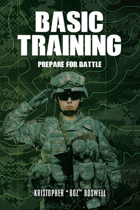 Knjiga Basic Training Kristopher "Boz" Boswell