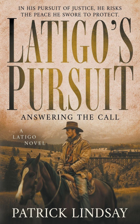 Книга Latigo's Pursuit Patrick Lindsay