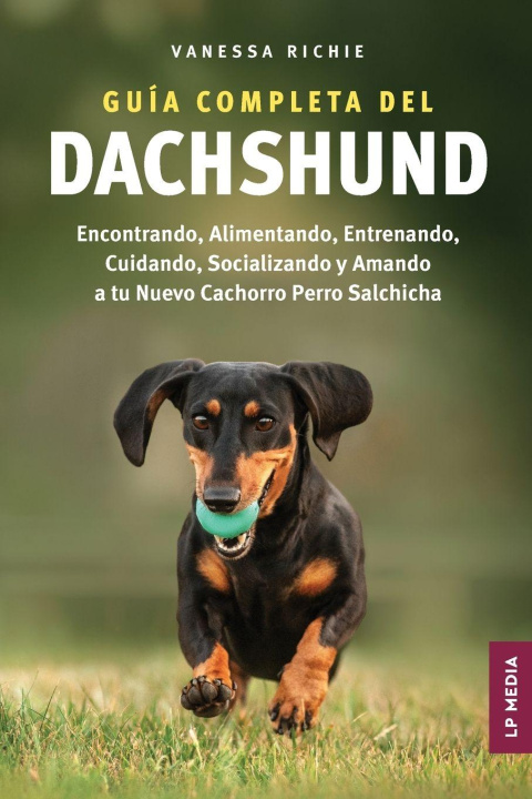 Книга Guía completa del Dachshund Vanessa Richie