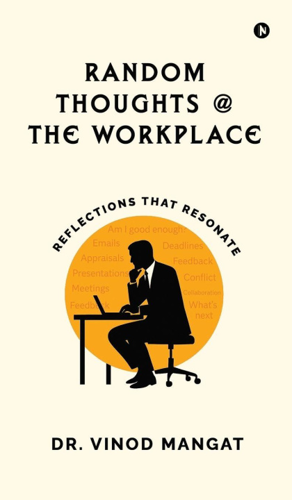 Knjiga Random Thoughts at The Workplace DR. VINOD MANGAT