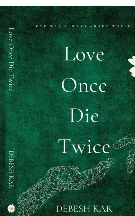 Book Love Once Die Twice Debesh Kar