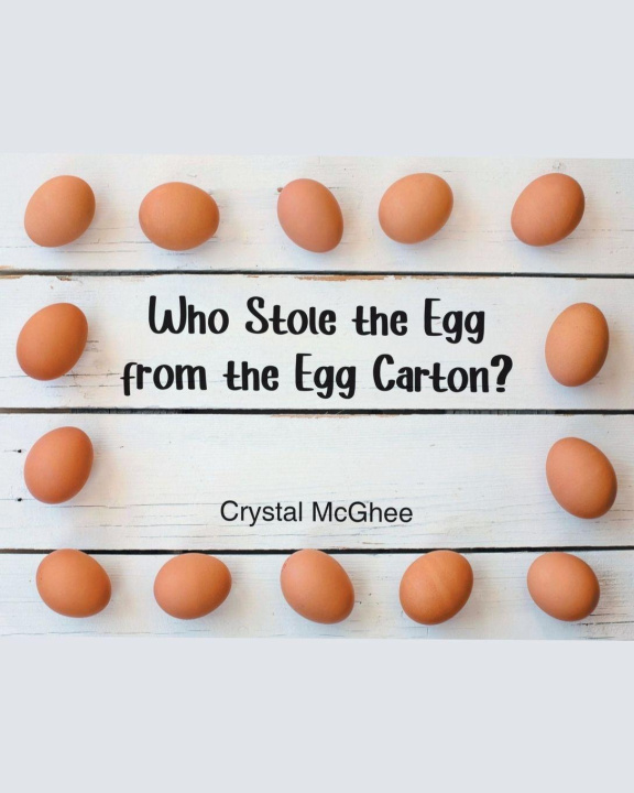 Kniha Who Stole the Egg from the Egg Carton? Crystal McGhee