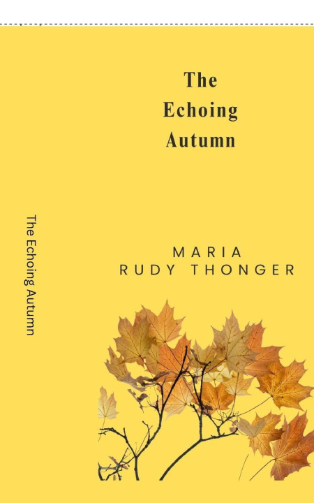 Knjiga The Echoing Autumn Maria Rudy Thonger