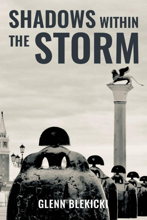 Kniha Shadows Within the Storm Glenn Blekicki