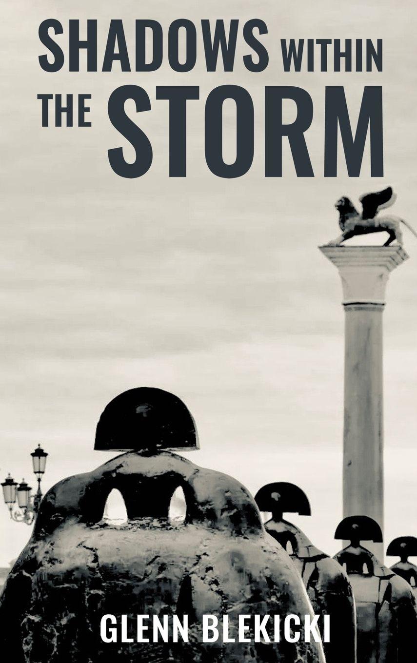 Kniha Shadows Within the Storm Glenn Blekicki