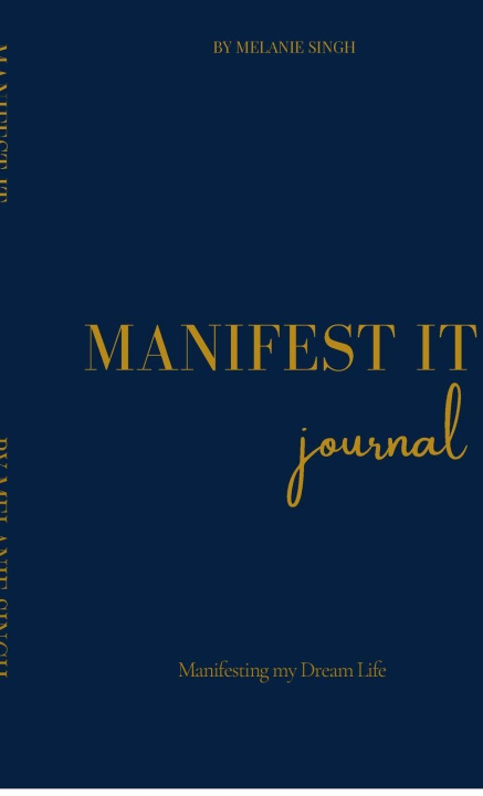 Knjiga Manifest It Manifest It by Melanie Singh