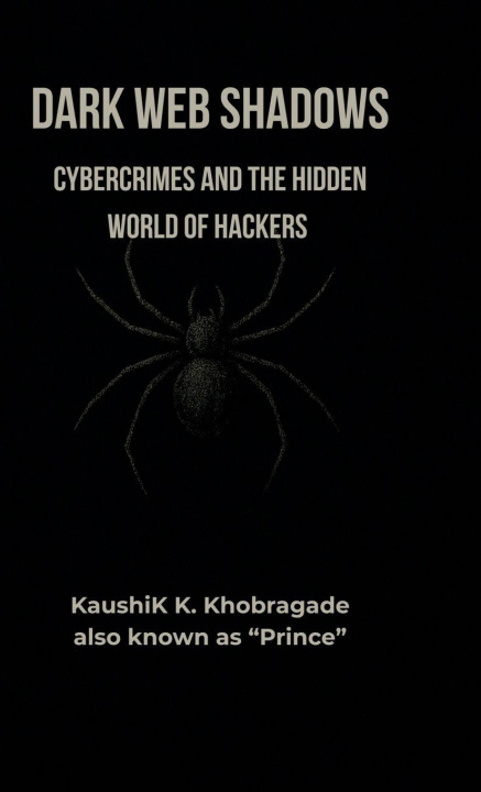 Könyv Dark Web Shadows KaushiK K. Khobragade