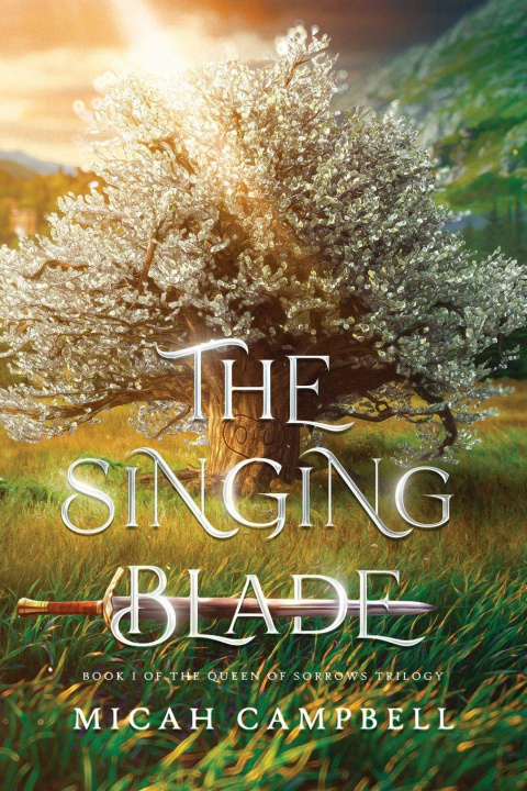 Kniha The Singing Blade Micah Campbell