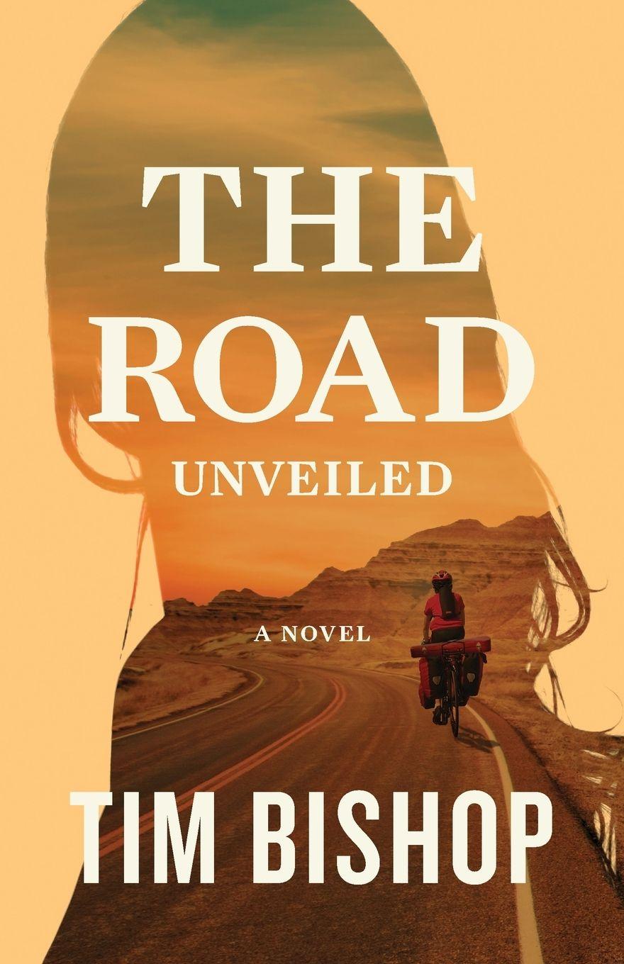 Buch The Road Unveiled Tim Bishop