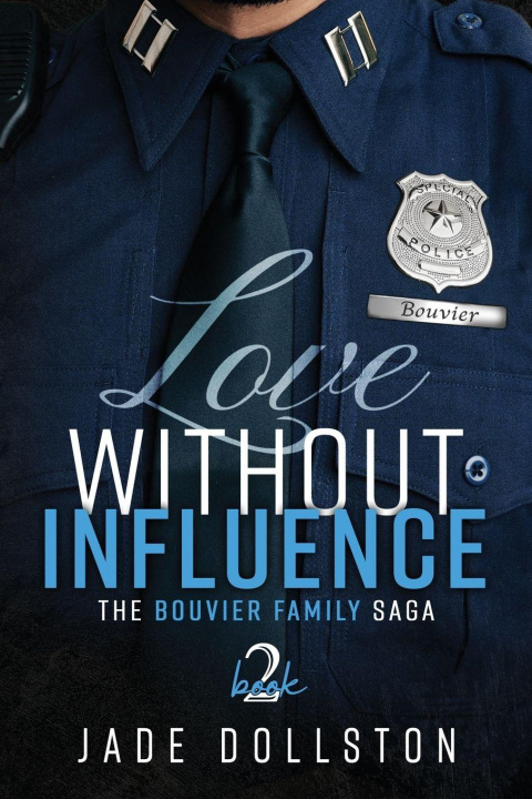 Kniha Love Without Influence Jade Dollston