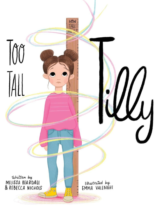 Книга Too Tall Tilly Rebecca Nichols