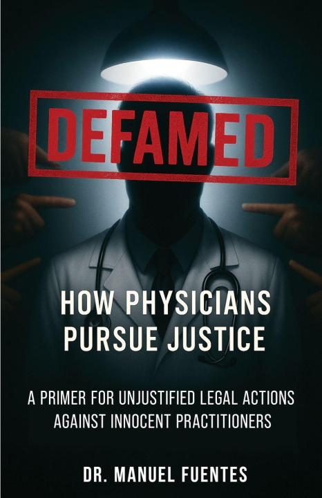 Knjiga Defamed Dr. Manuel Fuentes