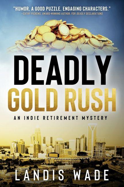 Book Deadly Gold Rush 