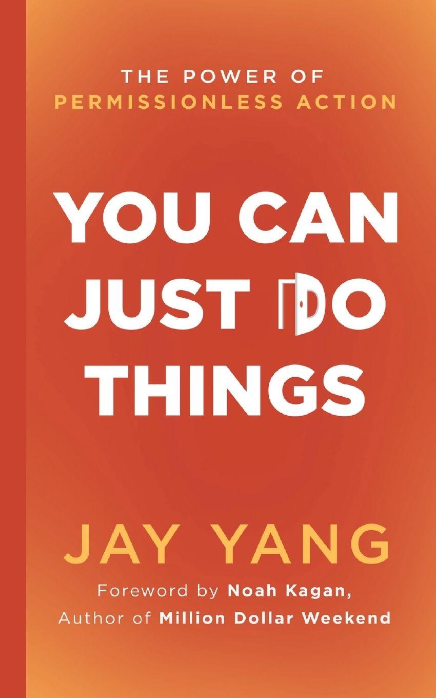 Kniha You Can Just Do Things Jay Yang