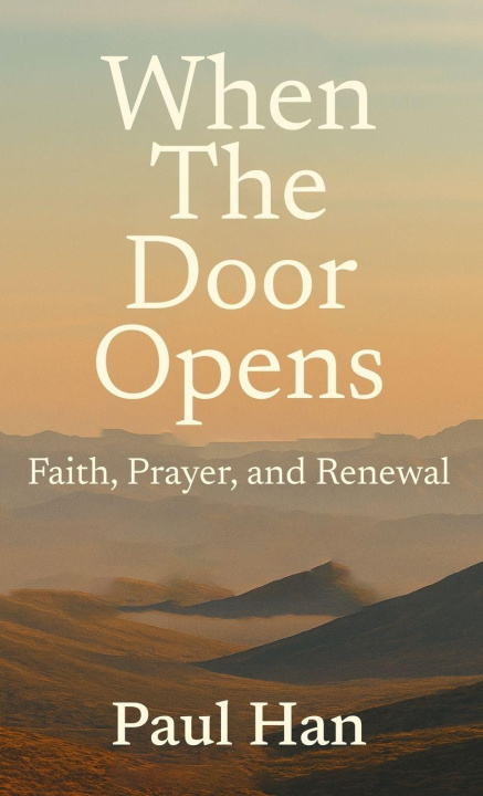 Knjiga When The Door Opens Paul Han