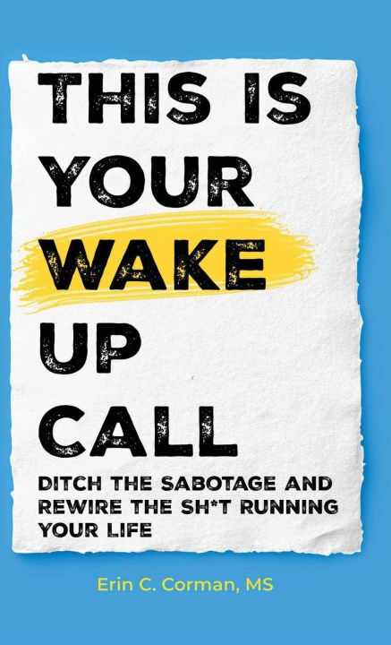 Knjiga This Is Your Wake Up Call Erin C Corman