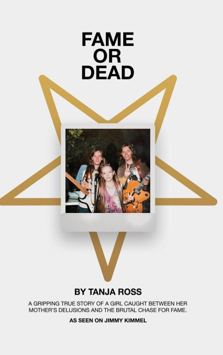 Knjiga Fame or Dead Tanja Ross