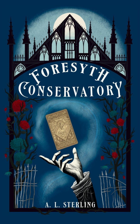 Knjiga Foresyth Conservatory A. L. Sterling