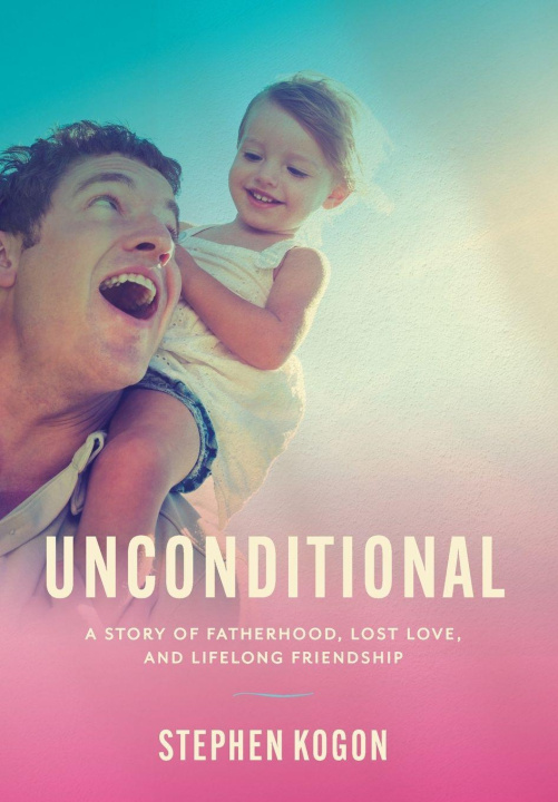 Kniha Unconditional Stephen Kogon