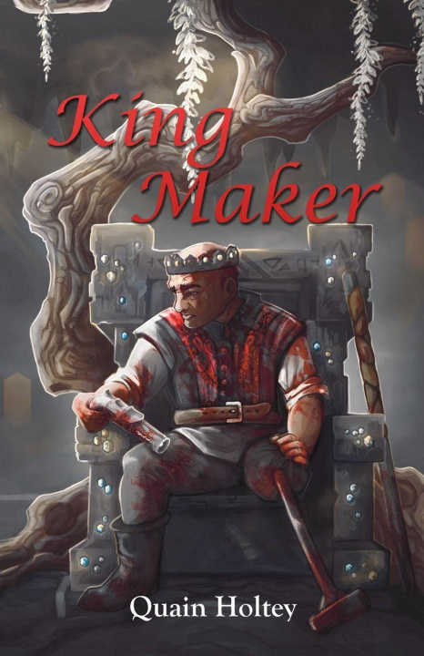 Kniha King Maker Quain Holtey