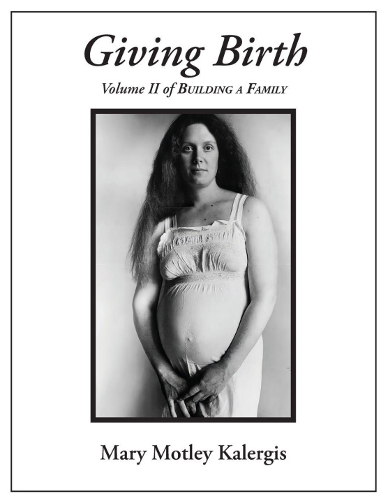Книга Giving Birth Mary Motley Kalergis