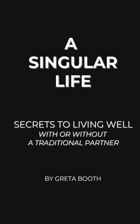 Kniha A Singular Life Greta Booth