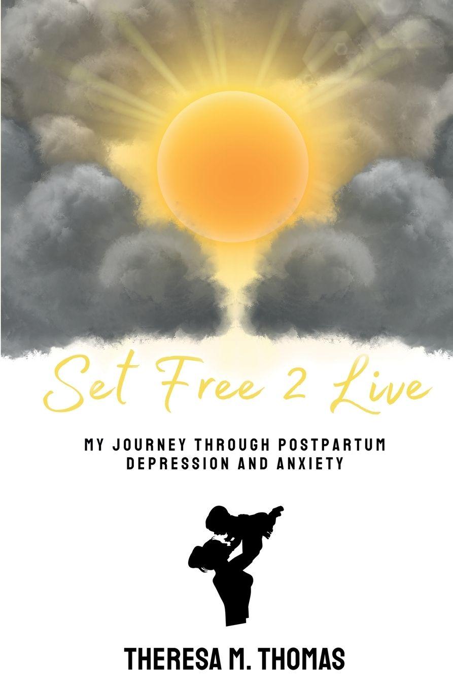 Knjiga Set Free 2 Live Theresa M Thomas