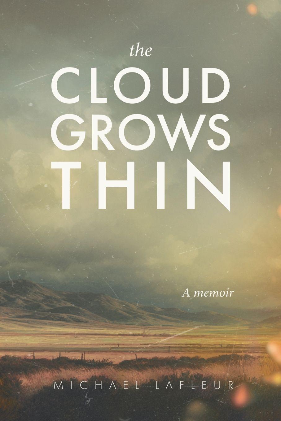 Книга The Cloud Grows Thin Michael LaFleur