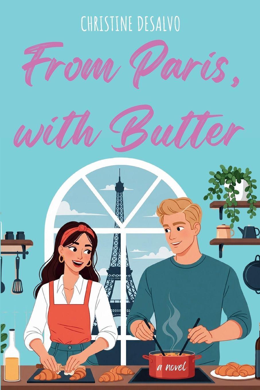 Buch From Paris, With Butter Christine DeSalvo