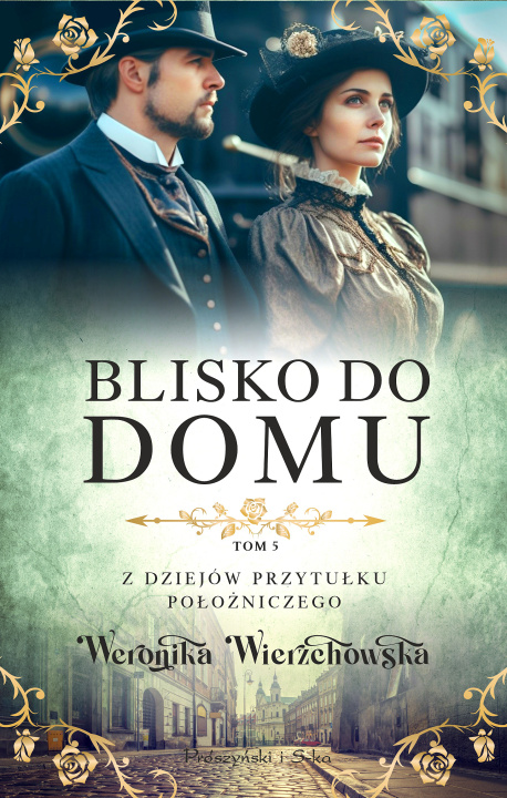 Kniha Blisko do domu Weronika Wierzchowska