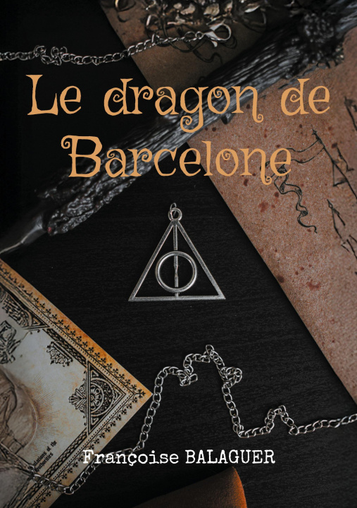 Kniha DRAGON DE BARCELONE BALAGUER FRANCOISE