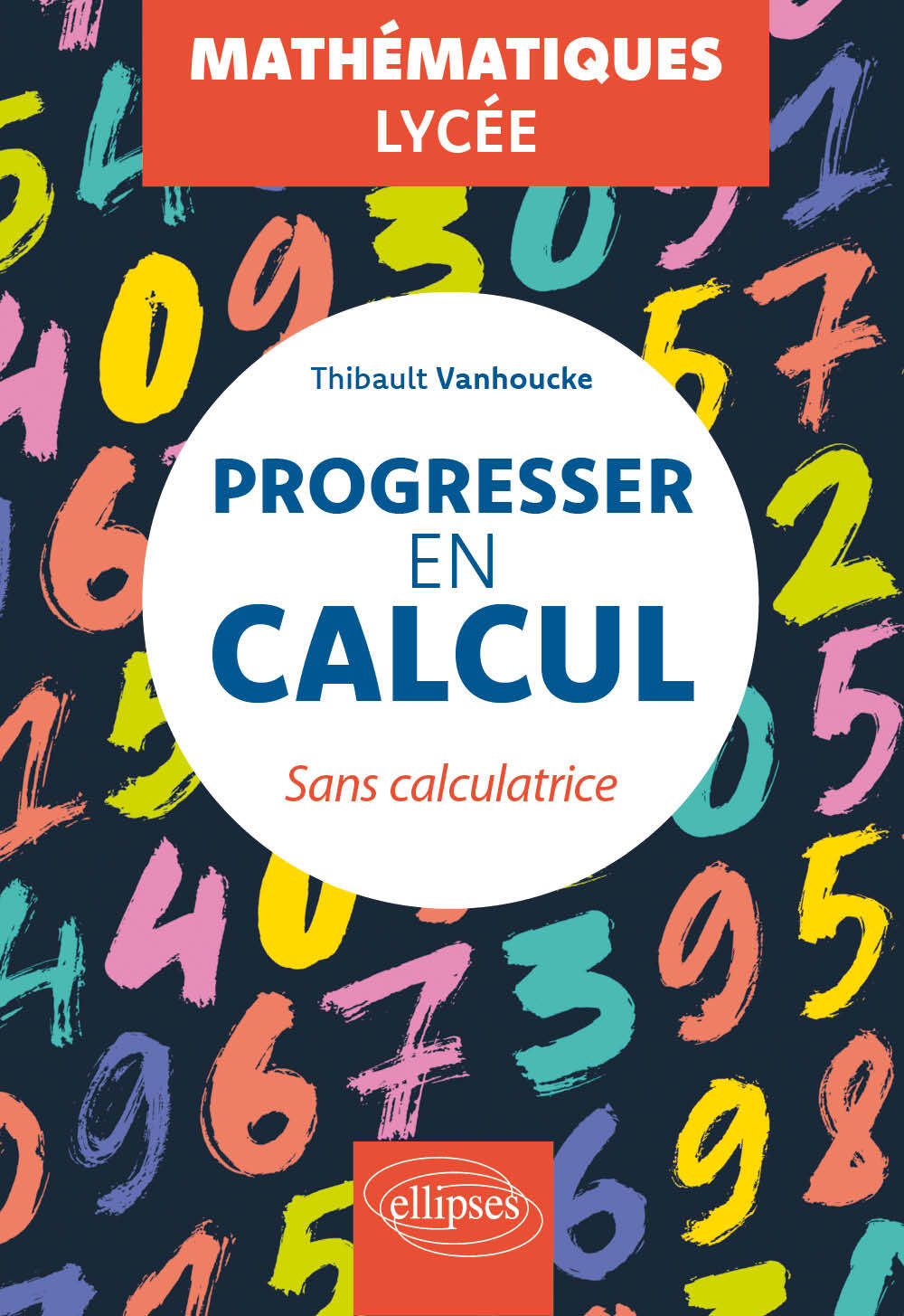 Knjiga Progresser en calcul - Mathématiques - Lycée Vanhoucke
