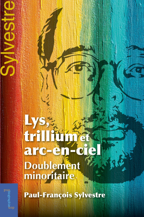 Buch Lys, trillium et arc-en-ciel Paul-François Sylvestre