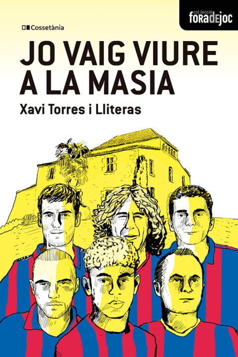 Knjiga Jo vaig viure a la masia Xavi Torres I Lliteras