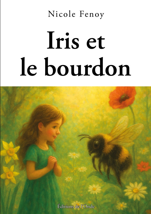 Kniha Iris et le bourdon Nicole Fenoy