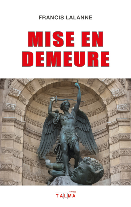 Könyv Mise en demeure Francis Lalanne