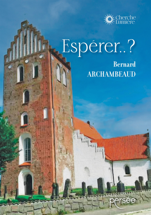 Kniha Espérer..? Bernard Archambeaud