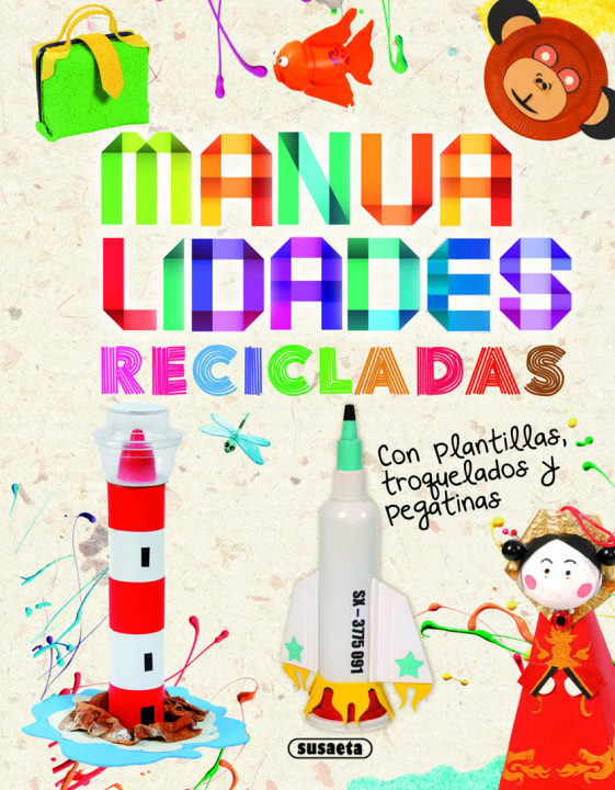 Libro MANUALIDADES RECICLADAS EQUIPO SUSAETA
