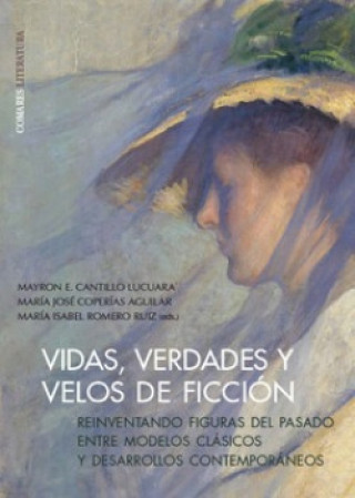 Kniha Vidas, verdades y velos de ficción 