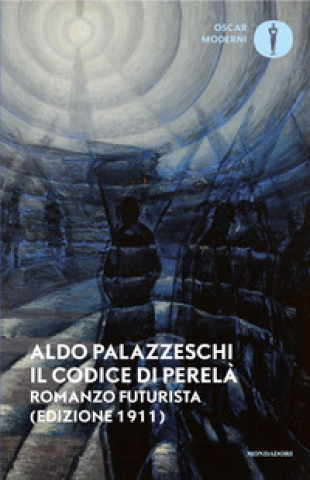 Kniha codice di Perelà Aldo Palazzeschi