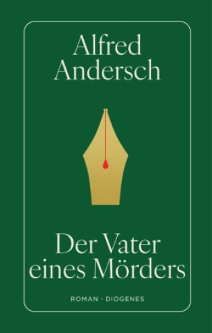 Kniha Der Vater eines Mörders Alfred Andersch