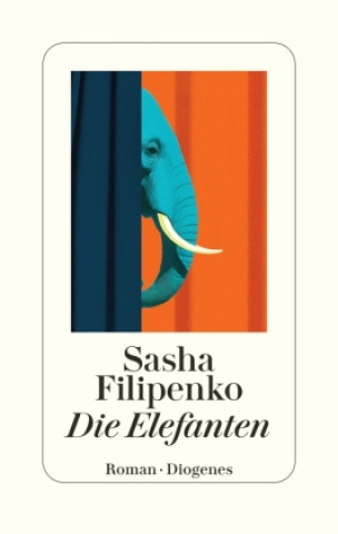 Kniha Die Elefanten Sasha Filipenko