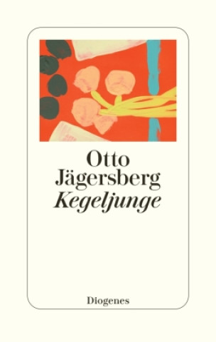 Knjiga Kegeljunge Otto Jägersberg